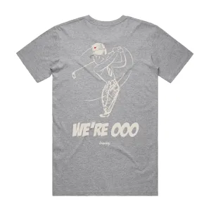 We're OOO T Shirt
